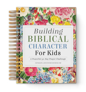 Building Biblical Character for Kids: A Powerful 30-Day Prayer Challenge Bundle {209+ Pages}